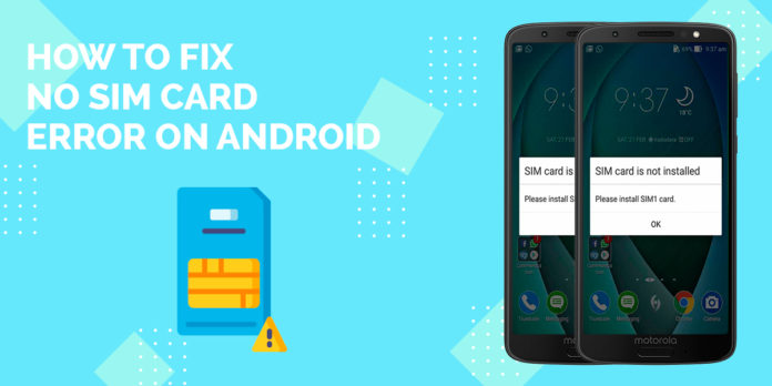 no sim card error on android